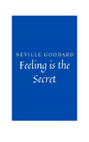feeling-is-the-secret-neville-goddard.pdf